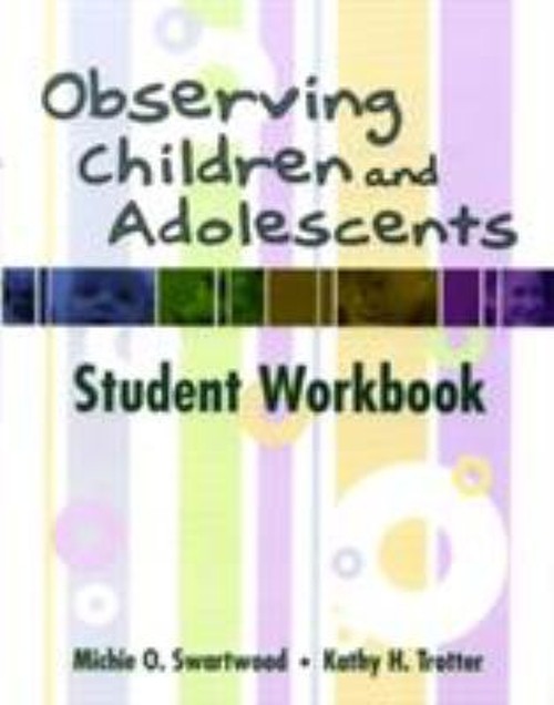 Observing Children and Adolescents Michie, Trotter, Kathy H. Swar