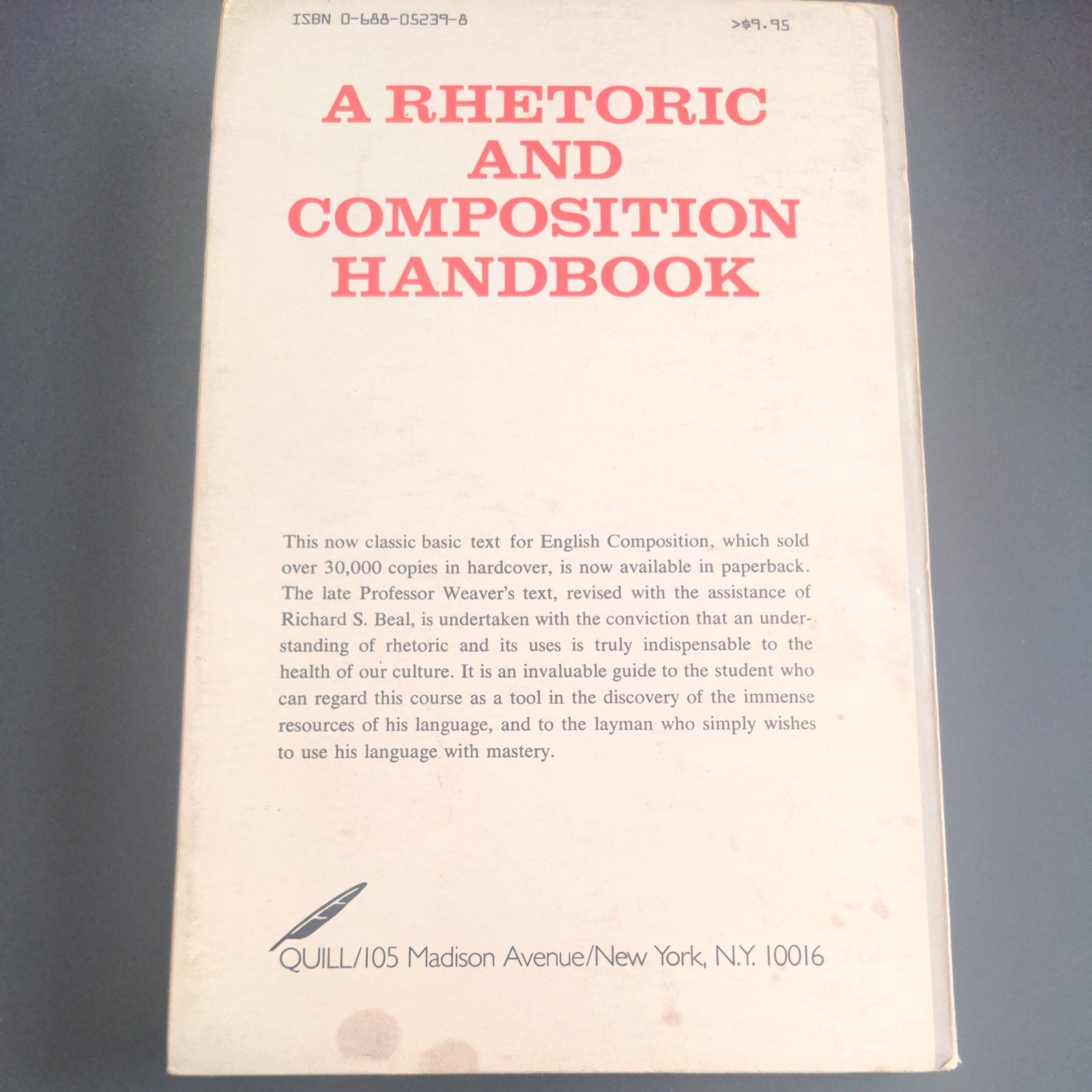 A Rhetoric And Handbook – Richard M Weaver (Paperback, 1967) VG, Revised