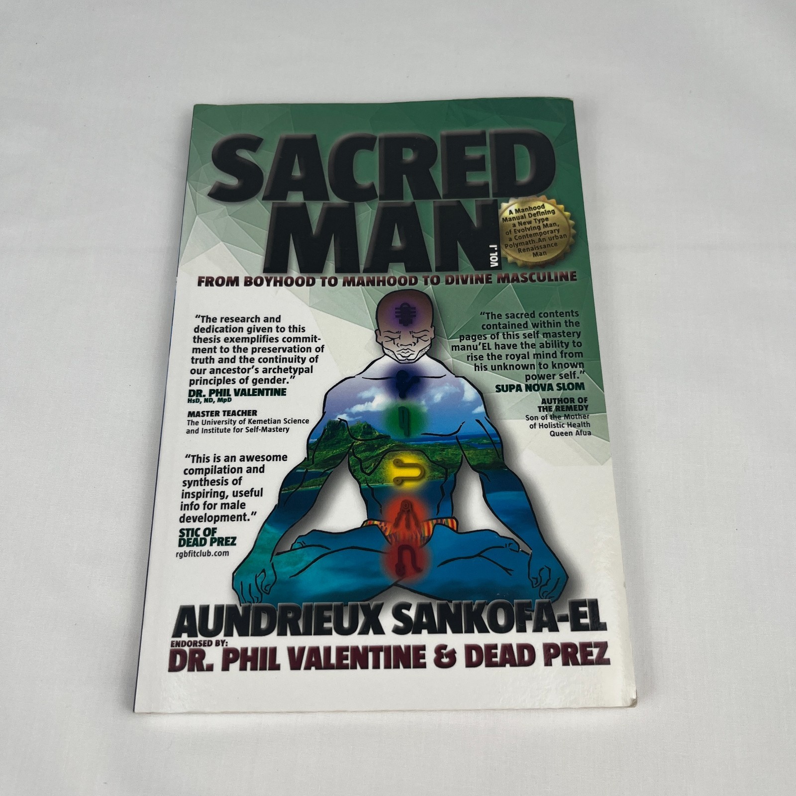 Sacred Man: From Boyhood to Manhood to Divine Masculine by Sankofa El Kemetic