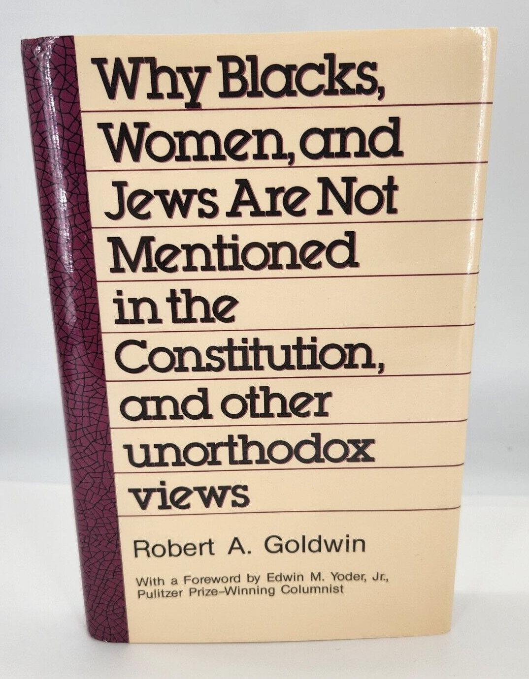 Why Blacks, Women and Jews Are Not Mentioned in the Constitution, Golddwin HC