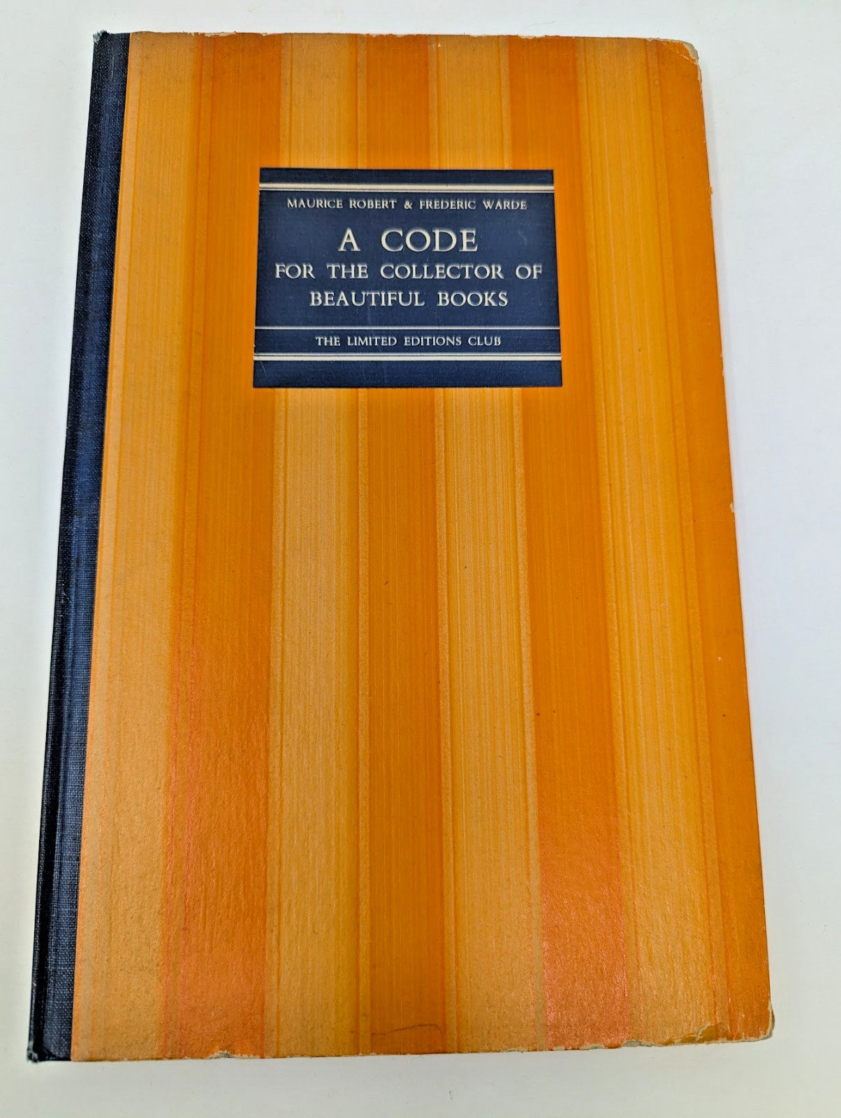A Code for the Collector of Beautiful Books by The Limited Editions Club 1936