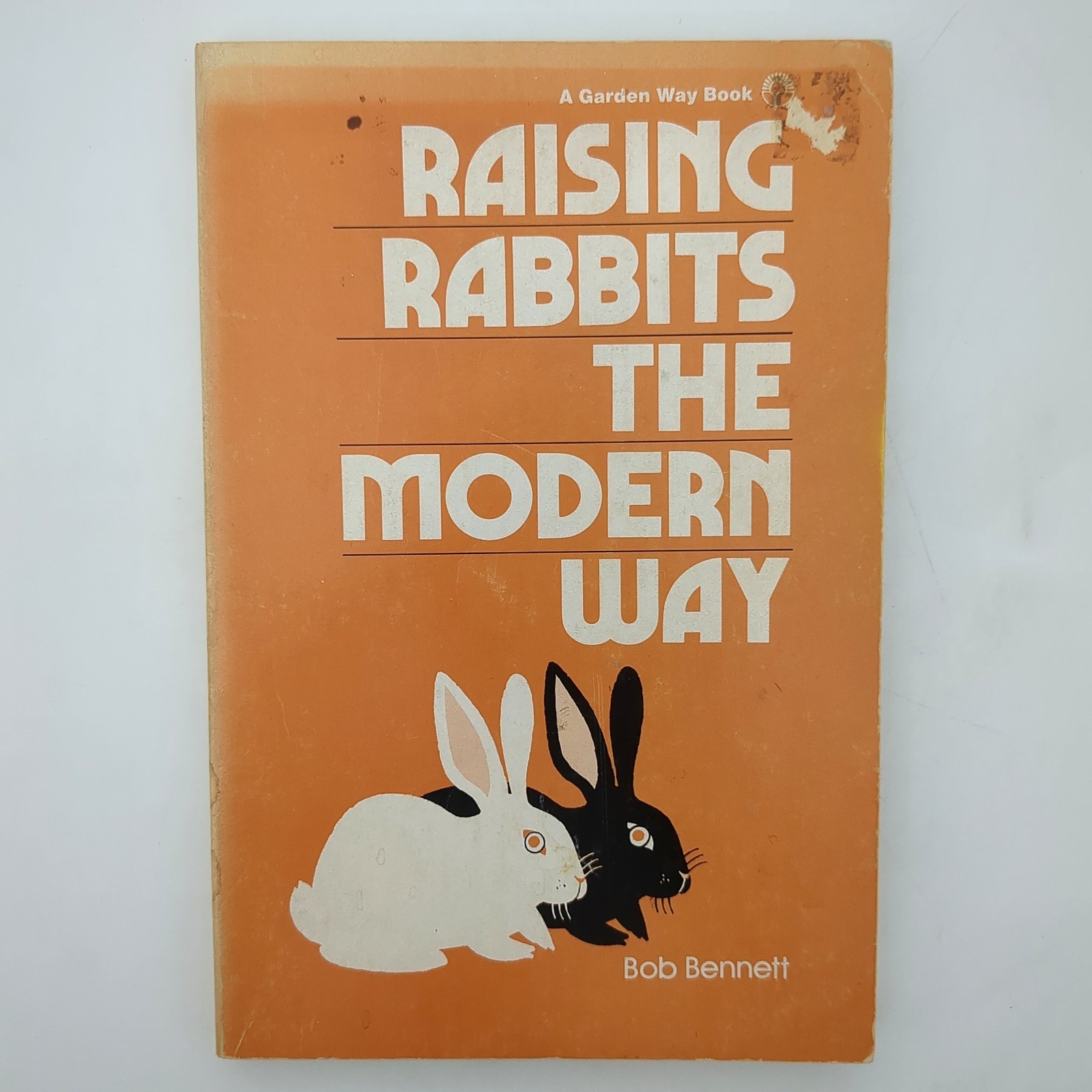 Raising Rabbits The Modern Way Livestock Homesteading Paperback Book Bob 1976