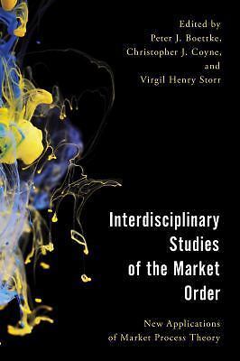 Economy, Polity, and Society Ser.: Interdisciplinary Studies of the Market Order