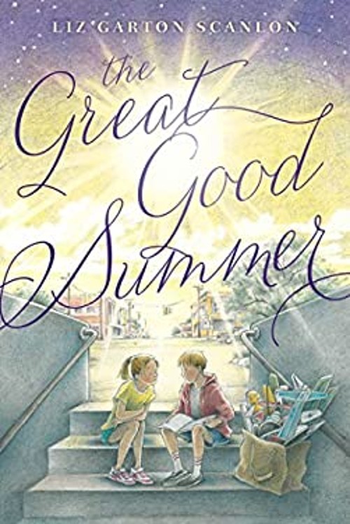 The Great Good Summer Paperback Liz Garton Scanlon