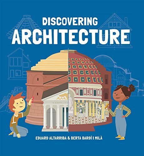 DISCOVERING ARCHITECTURE By Mila I Bardi & Altarriba Eduard – Hardcover **NEW**