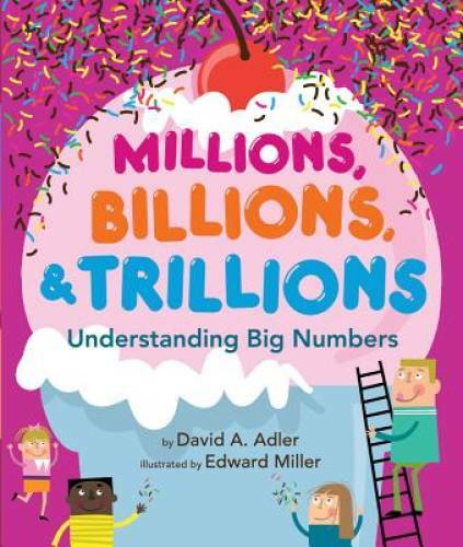 Millions, Billions, & Trillions: Understanding Big Numbers – Hardcover – GOOD