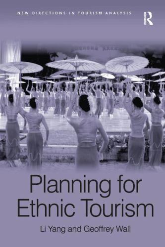 Planning for Ethnic Tourism (New Directions in Tourism Analysis) [VGD]