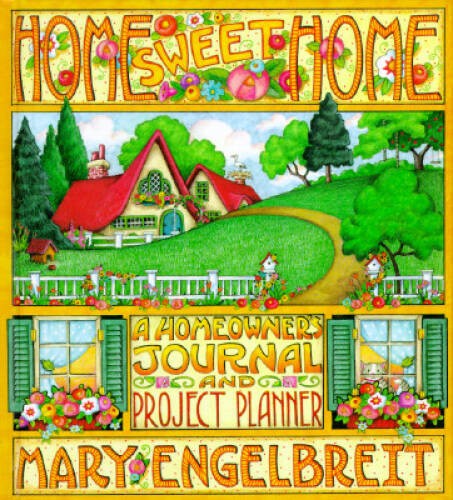 Home Sweet Home: A Homeowner’s Journal and Project Planner – Hardcover – GOOD