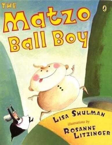 The Matzo Ball Boy by Lisa Shulman: Used