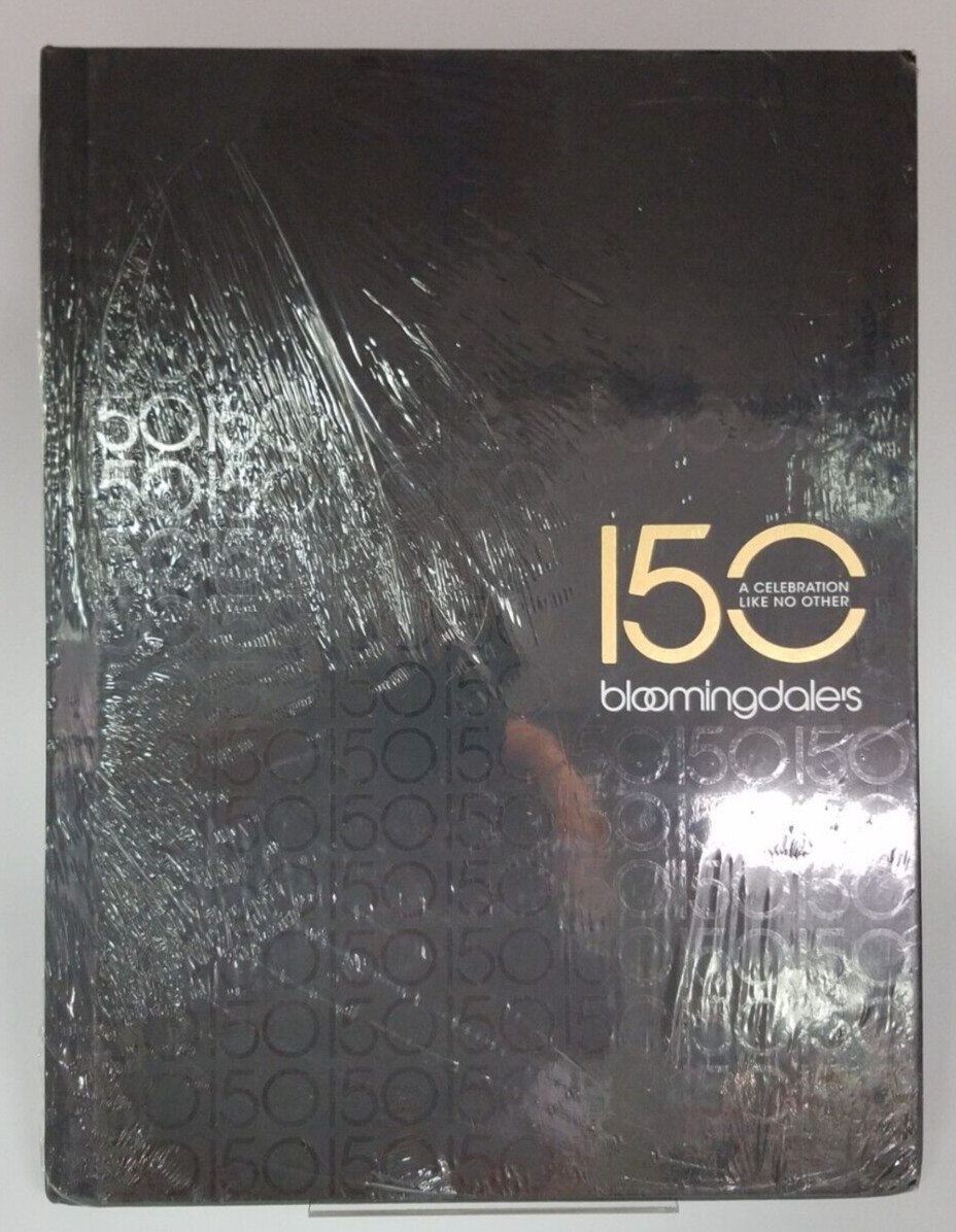 Bloomingdale’s 150 A Celebration Like No Other Hardcover Book