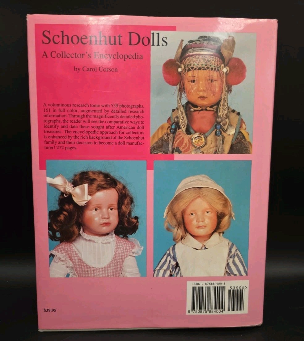 *SIGNED* SCHOENHUT DOLLS: A COLLECTOR’S ENCYLOPEDIA BY CAROL CORSON (1993, HC)