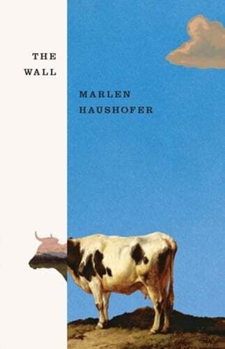 The Wall by Marlen Haushofer: Used