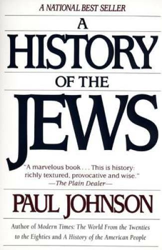 A History of the Jews – Paperback By Johnson, Paul – VERY GOOD
