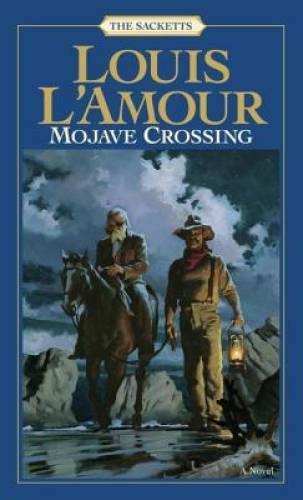 Mojave Crossing (Sacketts, No. 9) – Mass Market Paperback – GOOD