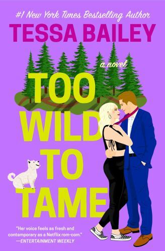 Too Wild to Tame by Bailey, Tessa, Acceptable Book
