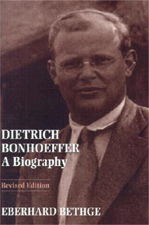 Dietrich Bonhoeffer: A Biography (Paperback or Softback)