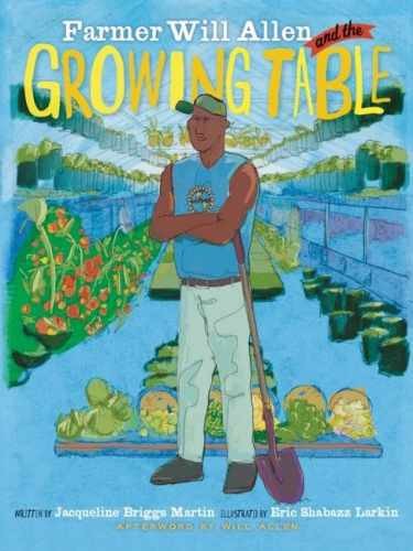 Farmer Will Allen and the – Paperback, by Martin Jacqueline Briggs – Very Good