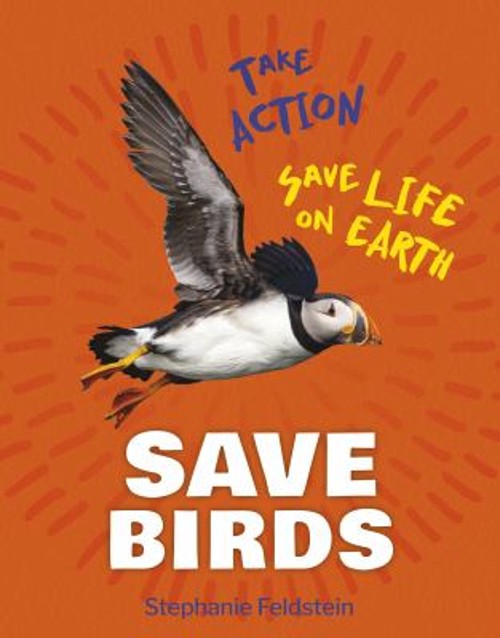Save Birds Library Binding Stephanie Feldstein
