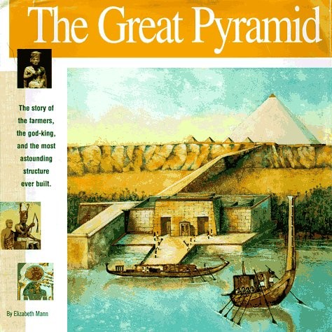 The Great Pyramid: The story of the farmers, the god-king and the most aston…