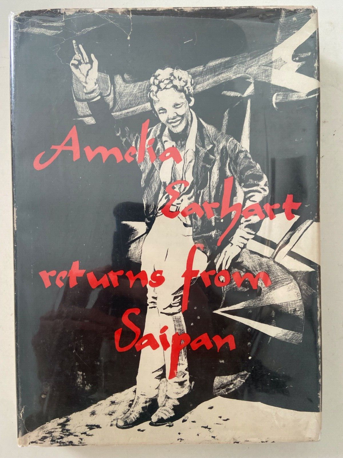 Amelia Earhart Returns From Saipan SIGNED Joe Davidson 1969 FIRST ED. HCDJ Mylar