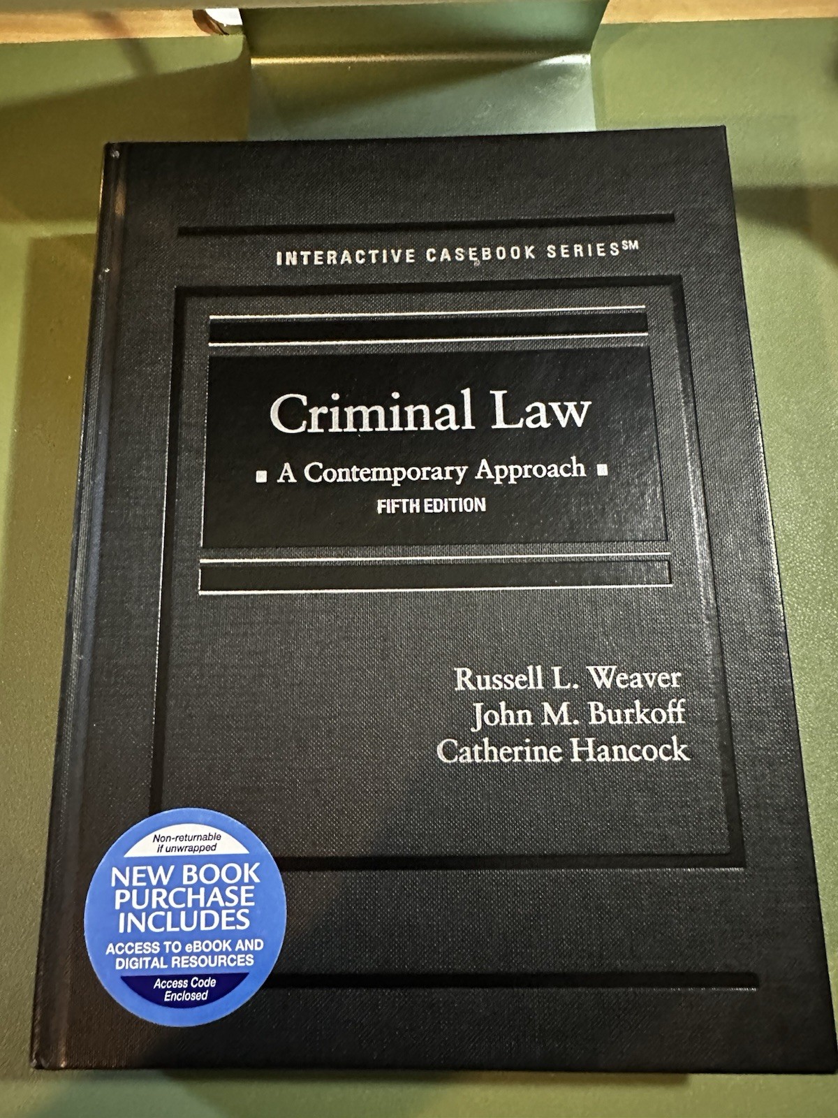 Criminal Law: A Contemporary Approach 5th Ed HC (Interactive Casebook)