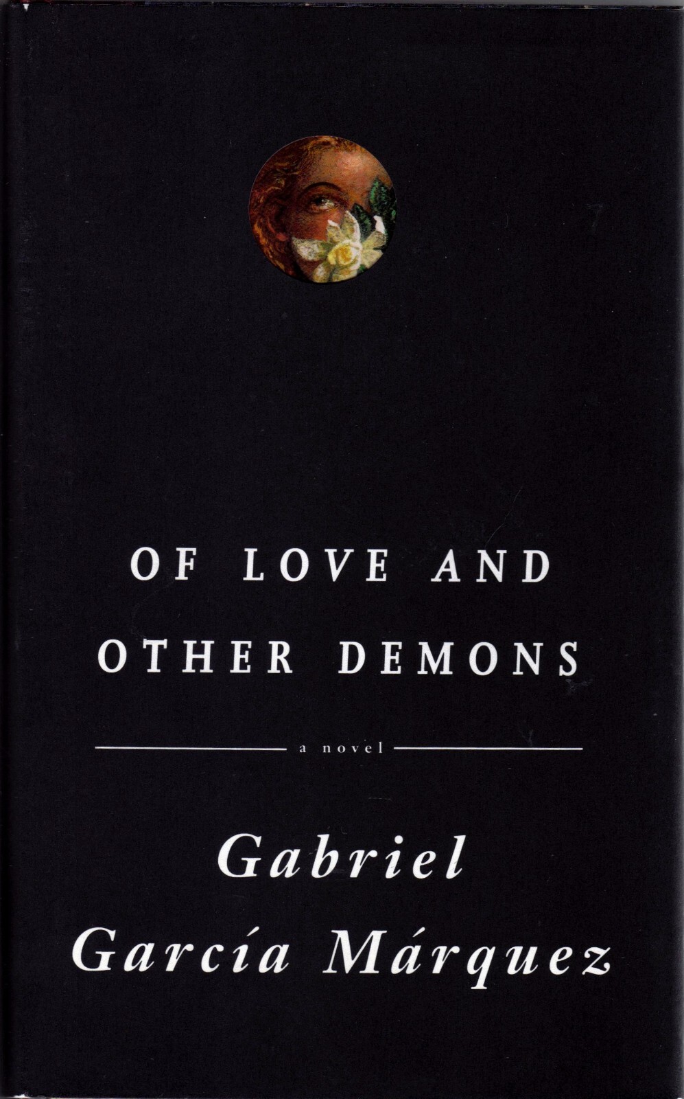 Of Love & Other Demons by Gabriel Garcia Marquez (Alfred A. Knopf, 1995, Hardcov