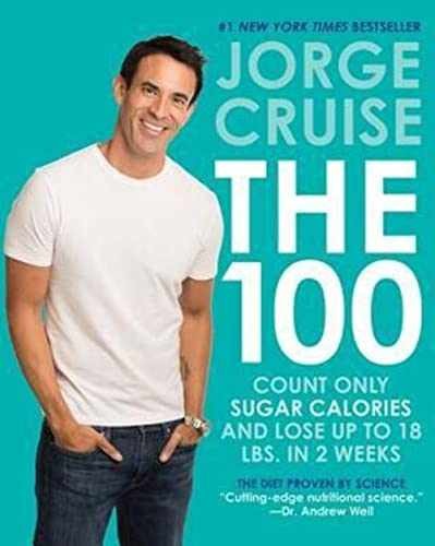 The 100: Count ONLY Sugar Calories – Hardcover, by Cruise Jorge – Very Good b