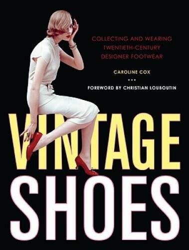 Vintage Shoes – Hardcover By Cox, Caroline – GOOD