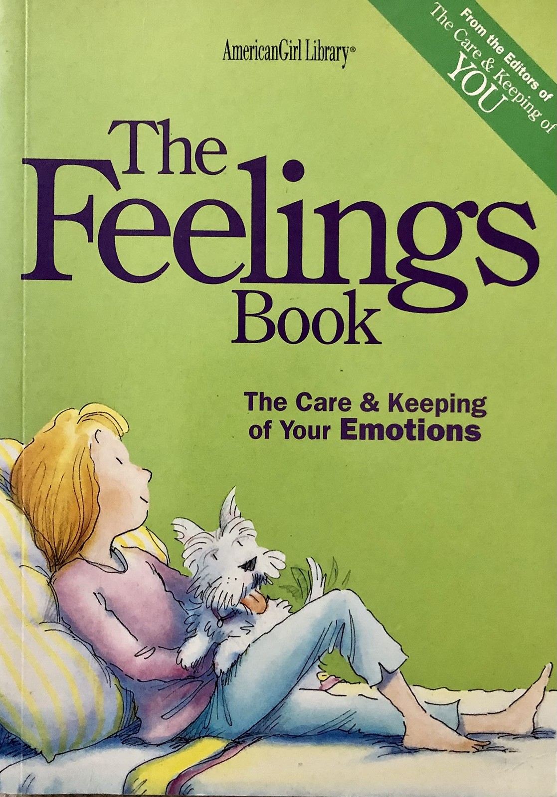 The Feelings Book: The Care & Keeping of Your Emotions by Lynda Madison