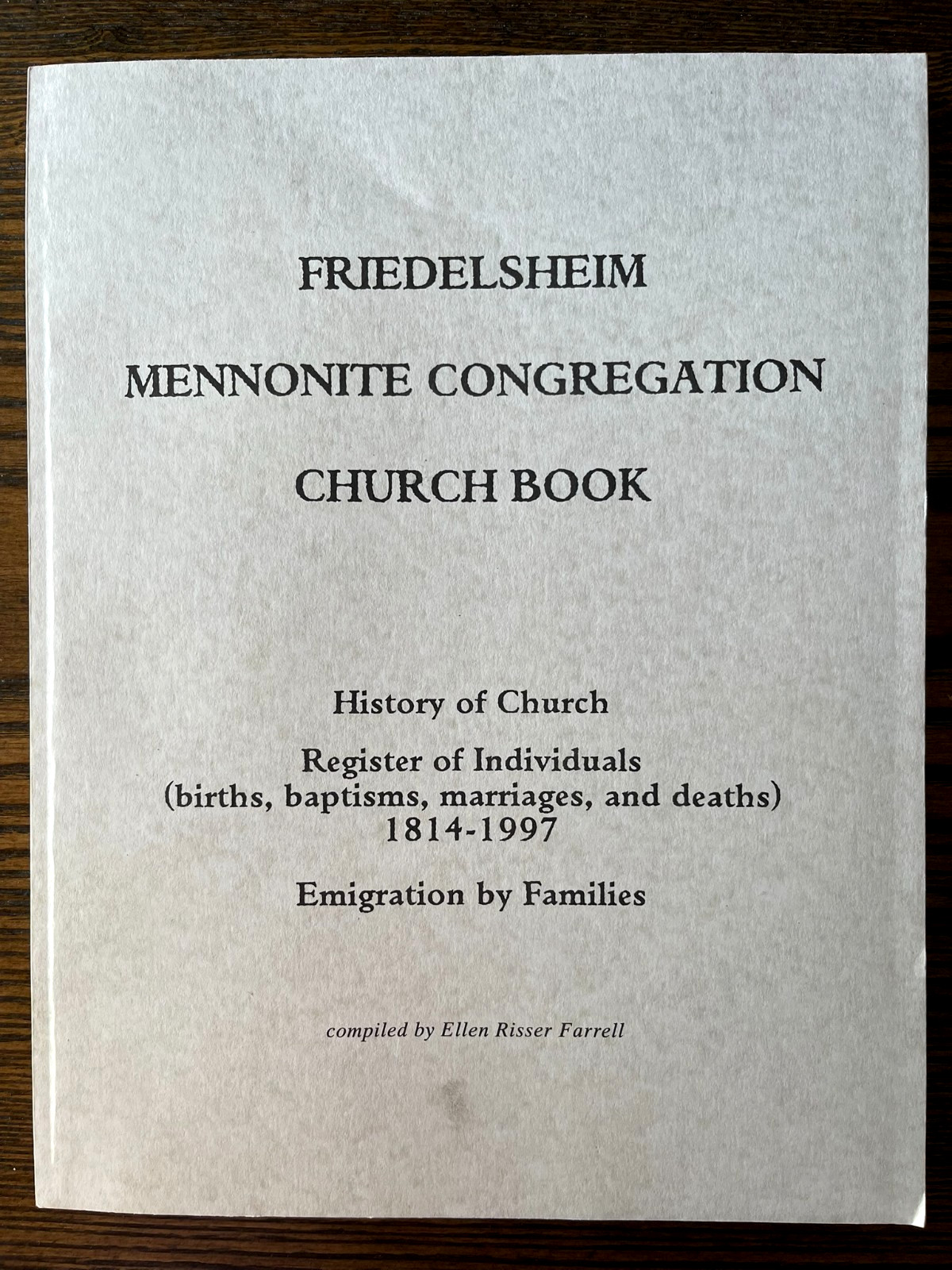 Friedelsheim Mennonite Congregation Church Book 1814-1997 Births Baptisms …:VG