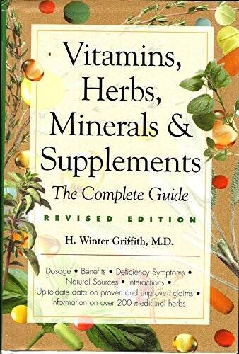 Vitamins, Herbs, Minerals, & Supplements: The Complete Guide – VERY GOOD