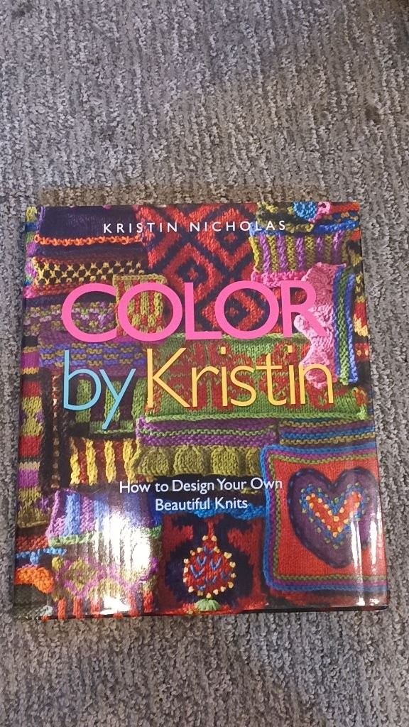 Color By Kristin How To Design Your Own Beautiful Knits Nicholas 2009 HC VG