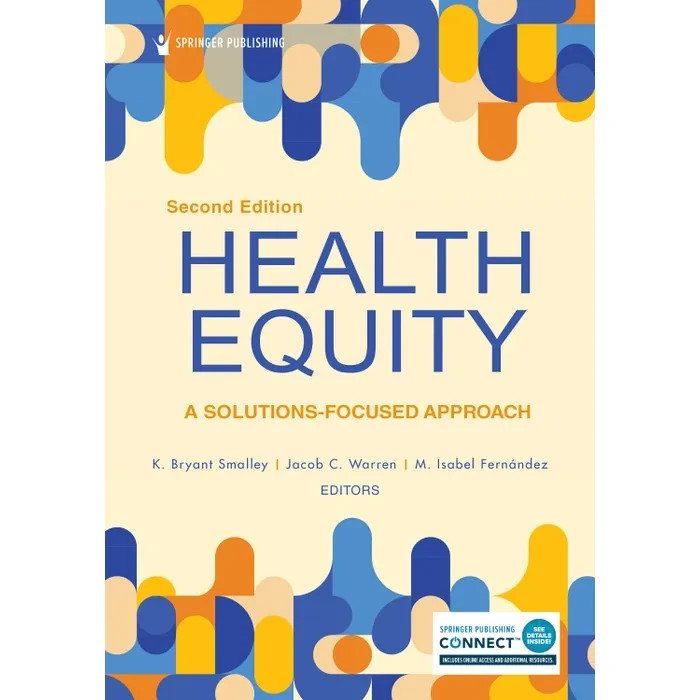 Health Equity : A Solutions-Focused Approach by Jacob C. Warren (2024, Trade…