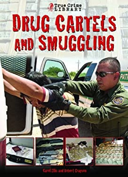 Drug Cartels and Smugglers Hardcover Carol, Grayson, Robert Ellis