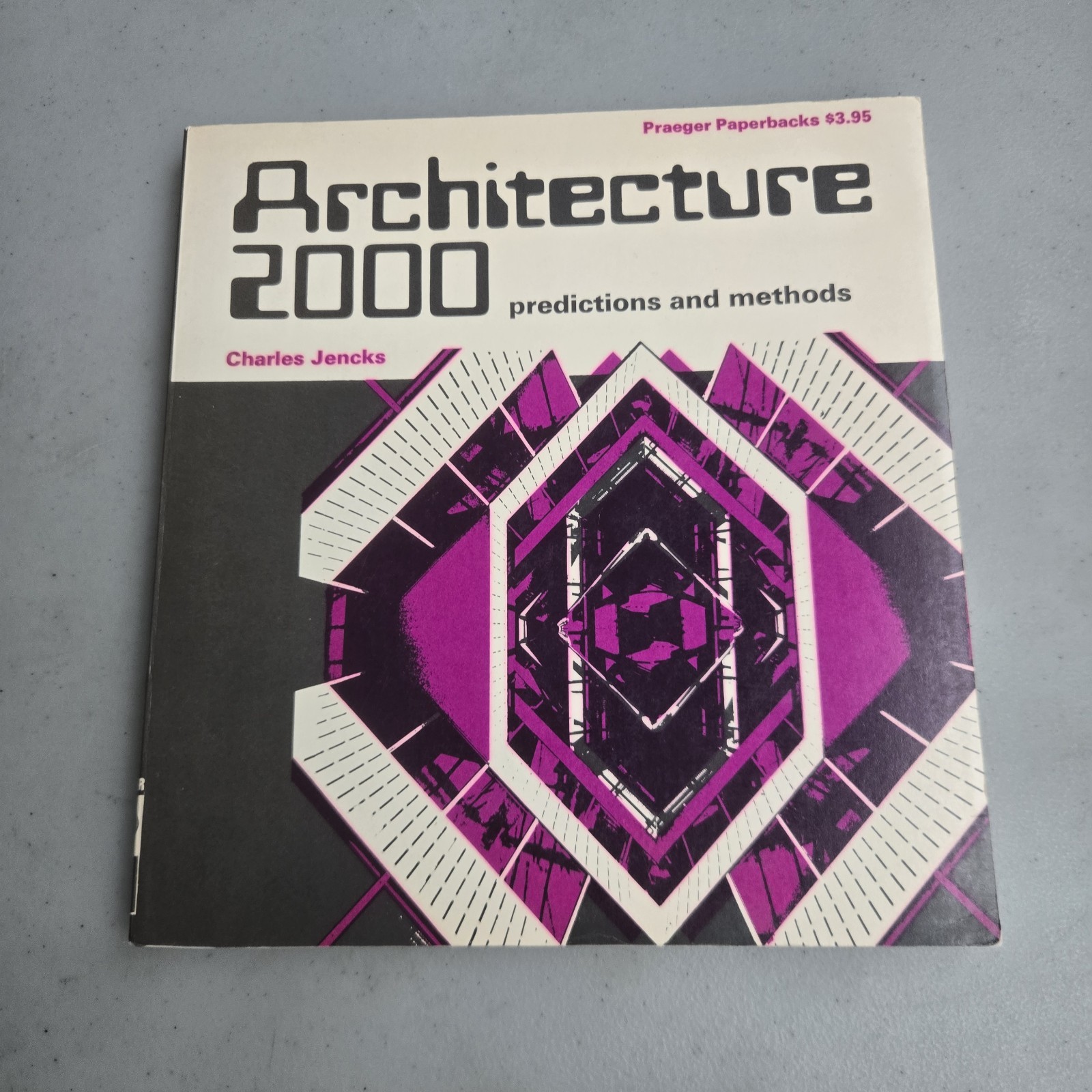 Architecture 2000: Predictions and Methods by Charles Jencks – Praeger, 1971