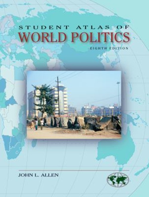 Student Atlas of World Politics Perfect John L. Allen