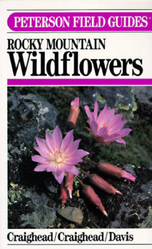 Peterson Field Guide(R) to Rocky Mountain Wildflowers (Peterson Field – GOOD