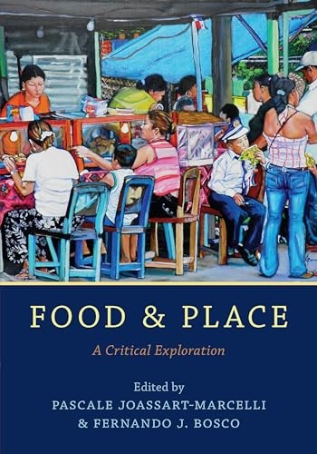 Food and Place: A Critical Exploration [paperback]