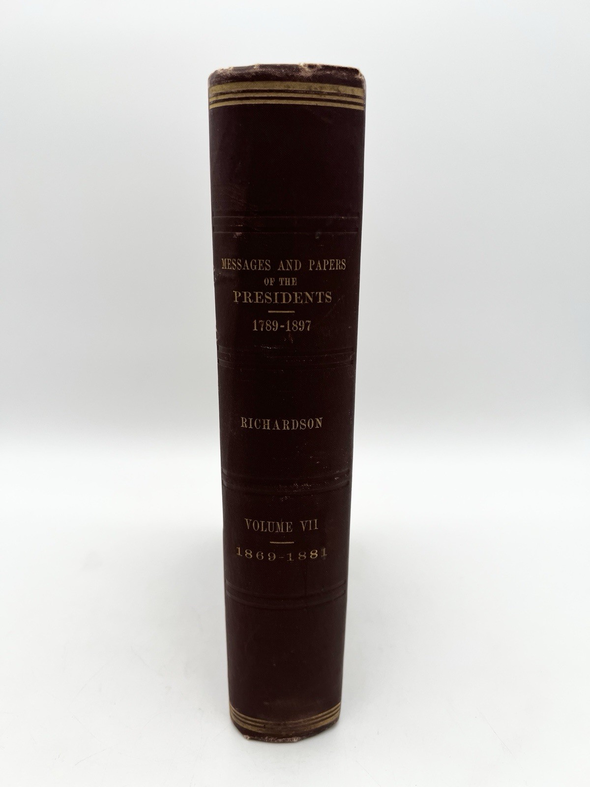 1898 Messages & Papers of the Presidents Vol VII 1869-1881 James D Richardson
