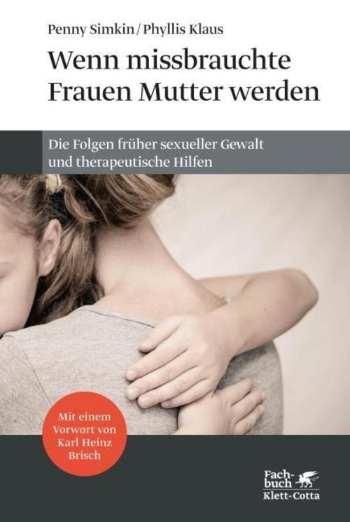 Penny Simkin Wenn missbrauchte Frauen Mutter werden