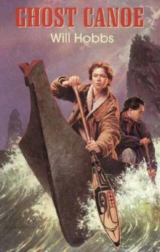 Ghost Canoe – Hardcover By Hobbs, Will – ACCEPTABLE