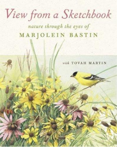 View from a Sketchbook: Nature Through the Eyes of Marjolein Bastin, Bastin, Mar