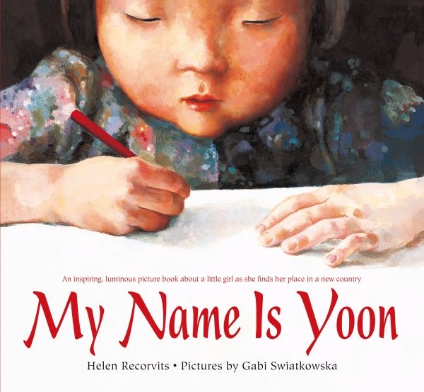 My Name Is Yoon, Paperback by Recorvits, Helen; Swiatkowska, Gabi (ILT), Bran…