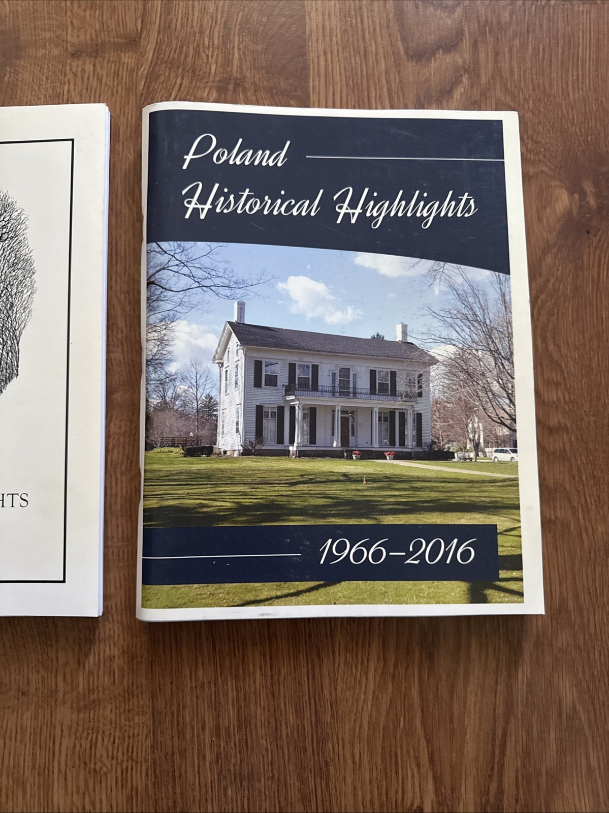 Vtg 1796-1966 Poland Ohio HISTORICAL HIGHLIGHTS & 1966-2016 Lot of 2 Books
