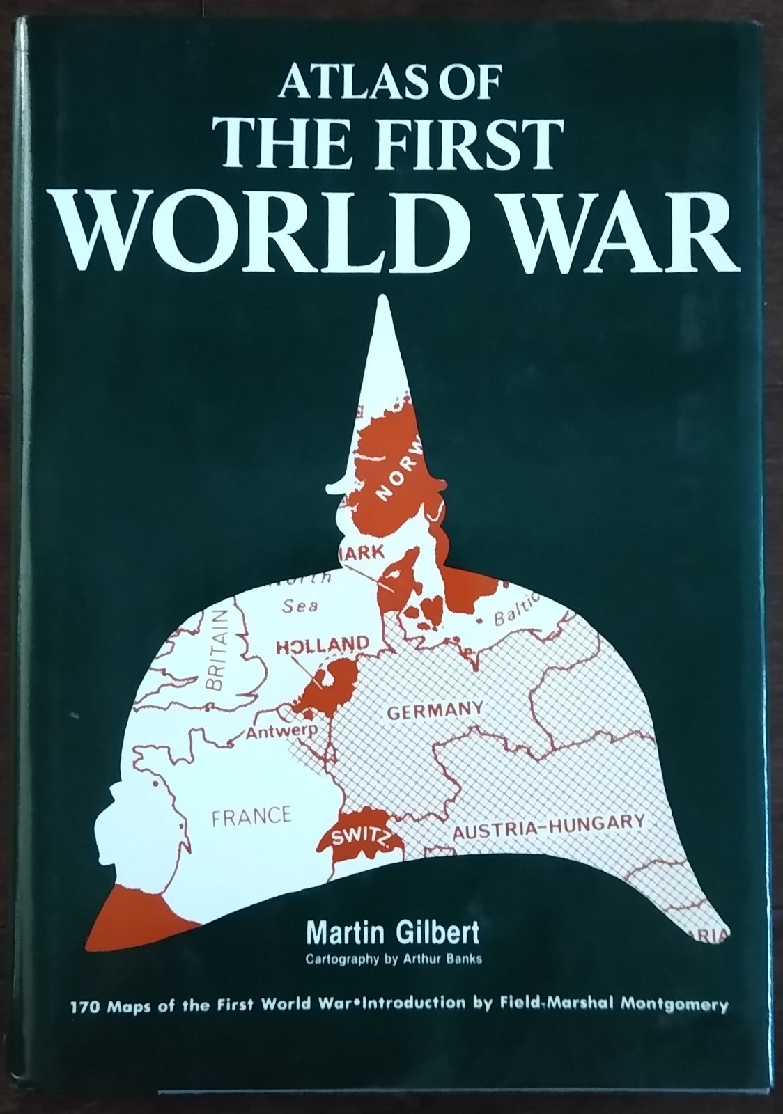 Atlas of the First World War by Martin Gilbert