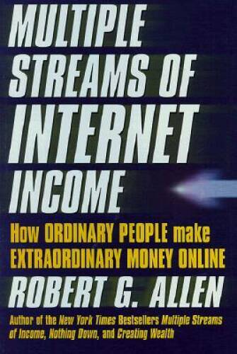 Multiple Streams of Internet Income – Hardcover By Allen, Robert G – GOOD