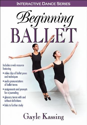 Gayle Kassing Beginning Ballet (Paperback) Interactive Dance Series (UK IMPORT)