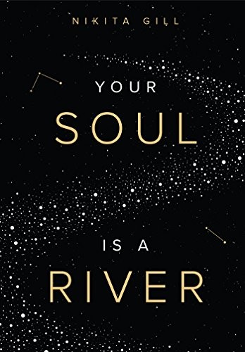 Your Soul Is A River – Perfect Paperback By Nikita Gill – GOOD
