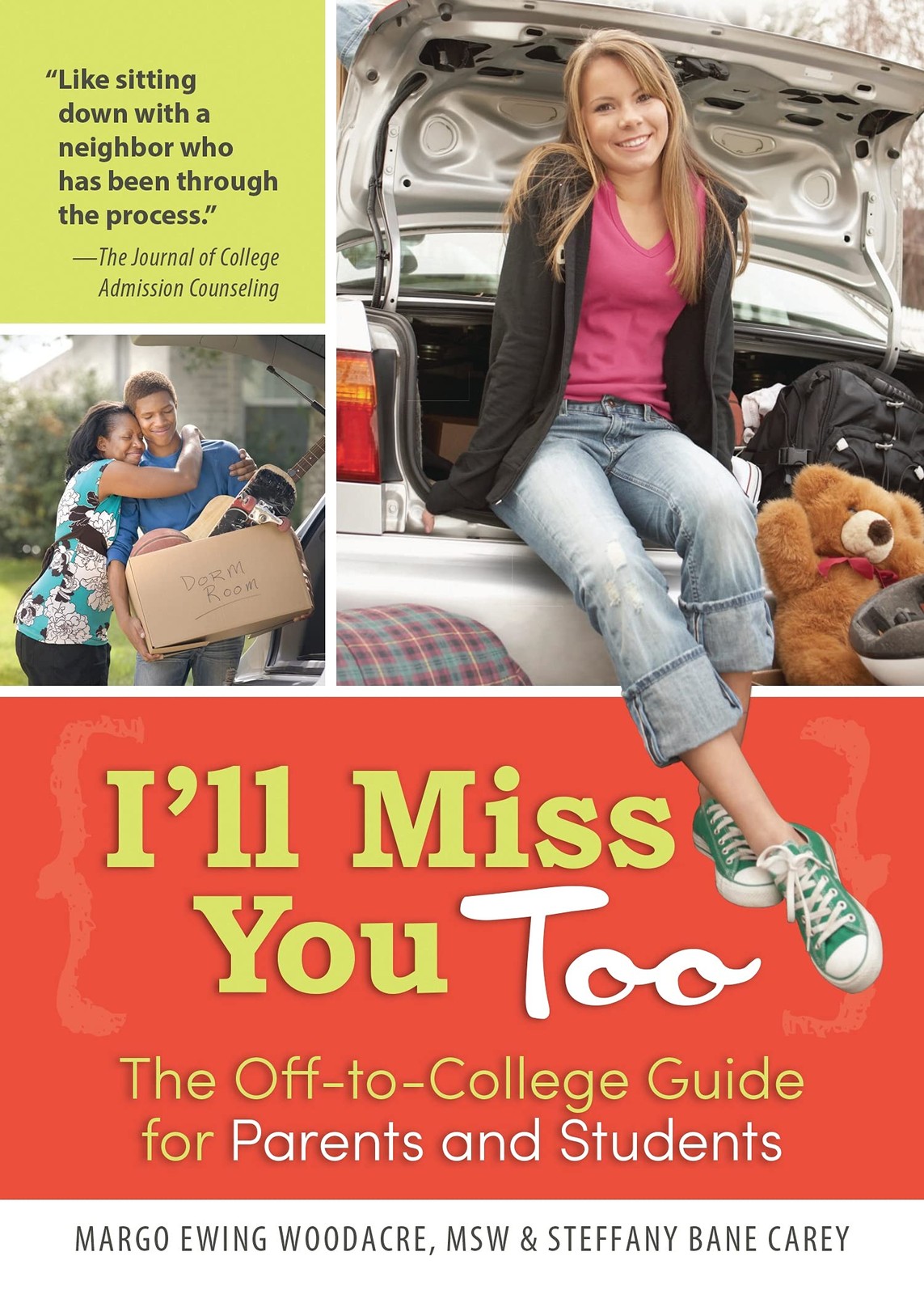 I’ll Miss You Too: The Off-to-College Guide for Parents and Students – paper…