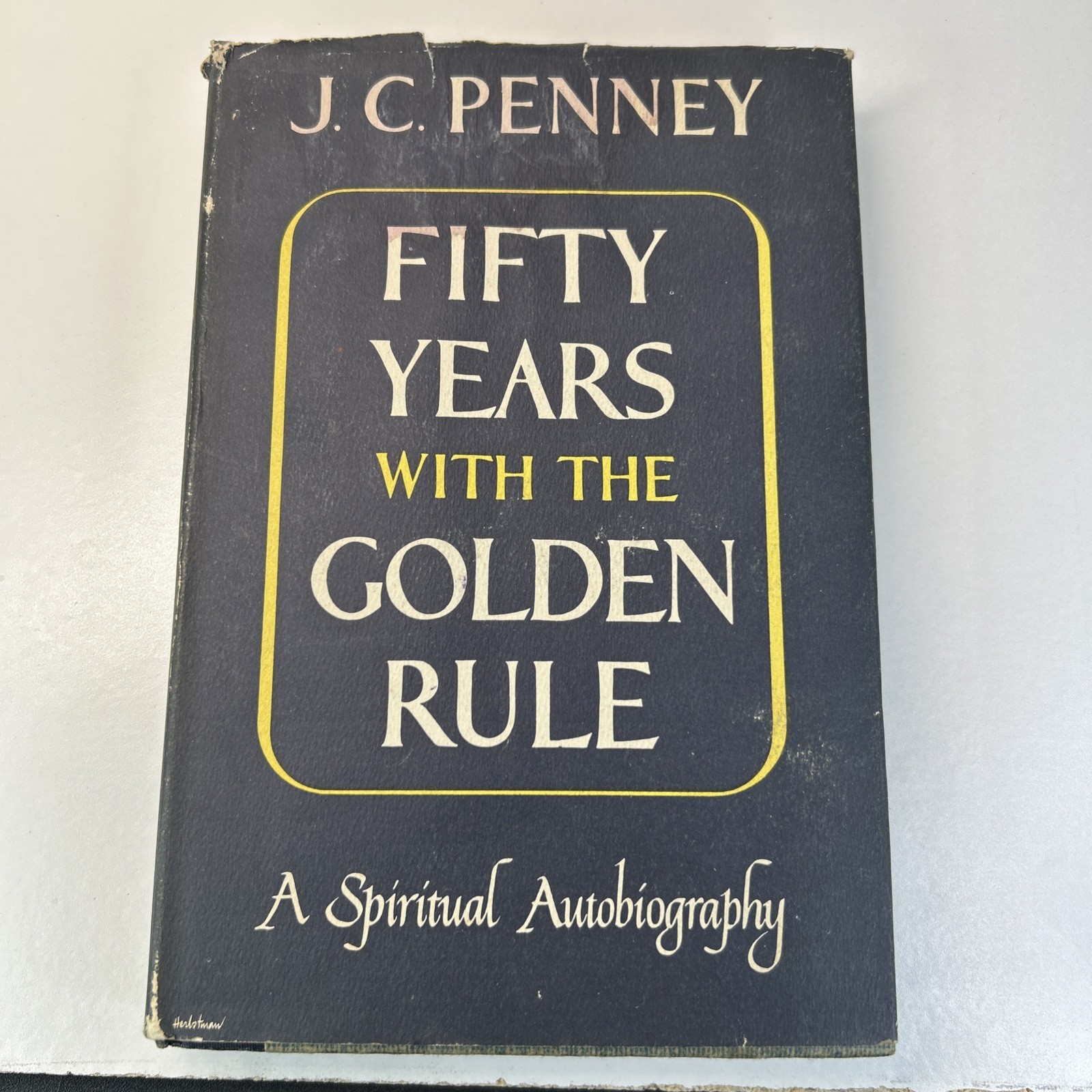 SIGNED Fifty Years with the Golden Rule J.C. Penney 1950 First Edition